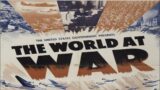 The World at War (1942) | U.S. Government Documentary | World War 2