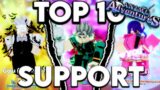 Top 10 Best Support Units In Anime Adventures Update 16.5!