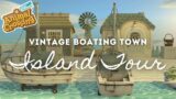 VINTAGE BOAT TOWN ISLAND TOUR | Animal Crossing New Horizons