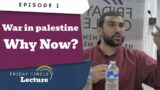 War in palestine – Why now? | with Sami Hamdi