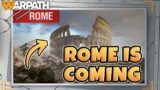 Warpath – Rome Is Coming (early predictions)