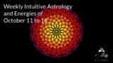 Weekly Intuitive Astrology of Oct 11 to 18 ~ Libra Solar Eclipse, Mars in Scorpio, South Node Focus