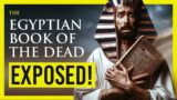 What Scholars Hid For Centuries: The Egyptian Book of the Dead Documentary