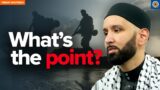 “What’s the Point?” | Khutbah by Dr. Omar Suleiman