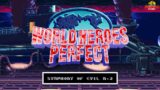 World Heroes Perfect – SYMPHONY OF EVIL #2 (Great War Period Stage Theme) OST