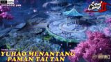 YUHAO MELAWAN PAMAN TAI TAN – Episode 588 Versi Novel || Spoiler SOUL LAND 2 : The Unrivaled Tang Se