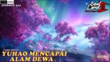 YUHAO MENCAPAI ALAM DEWA – Episode 613 Versi Novel || Spoiler SOUL LAND 2 : The Unrivaled Tang Sect