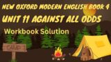against all odds unit 11 question answer workbook solved exercise new Oxford modern English book 4
