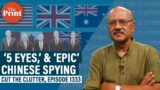 ‘5 Eyes' looks to defend Western hi-tech from ‘epic’ China spying & Xi's AI gambit. And a spl guest