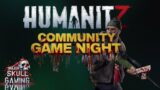 Humanitz Live Stream: community game play! come play with us! 2ND TRY TODAY