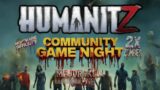 Humanitz Live Stream: community game play! come play with us! 2ND TRY TODAY