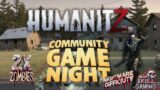 Humanitz Live Stream: community game play! come play or with us! new to the game? come learn it here