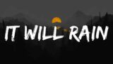 Bruno Mars – It Will Rain (Lyrics)