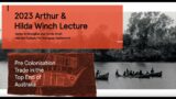 2023 Arthur and Hilda Winch Lecture – Pre-Colonisation Trade in the Top End of Australia  AUSLAN