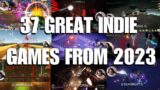 2023 Was AMAZING For Indie Games – Here are 37 GREAT Indie games I played this year