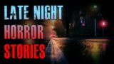 4 TRUE Creepy Late Night Horror Stories | True Scary Stories