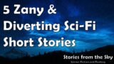 5 Zany & Diverting Sci-Fi Short Stories | Bedtime for Adults