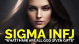 8 GOD Given Gifts Others Can't See in a Sigma INFJ
