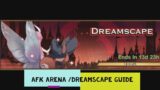 AFK ARENA / PEAKS OF TIME / DREAMSCAPE guide and newest gift code