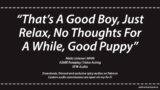 ASMR | Soft British Boyfriend Comforts His Good Puppy Boy [M4M M4TM TM4TM] [Comfort] [BFE]