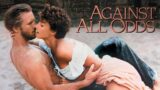 Against All Odds Full Movie HD (1984)