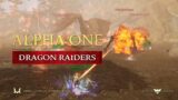 Alpha One: Dragon Raiders [Ashes of Creation Gameplay]