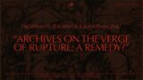 Archives on the Verge of Rupture: A Remedy? by Dr Stamatis Zografos & Johnathan Zhu