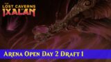 Arena Open Day 2 Draft 1 | The Lost Caverns of Ixalan | MTG Arena