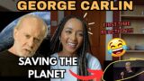 Australian Girl Reacts To George Carlin – "Saving The Planet" | First Time Watching