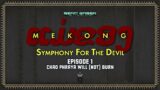 Beam Saber – MEKONG: Symphony for the Devil, Episode 1 [Chao Phraya Will (Not) Burn]