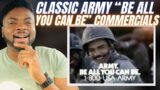 Brit Reacts To CLASSIC US ARMY “BE ALL YOU CAN BE” COMMERCIALS!