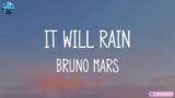 Bruno Mars – It Will Rain [Mix Lyrics] Sia, The Chainsmokers,
