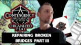 CONTINGENCY: REPAIRING BROKEN BRIDGES PART 3