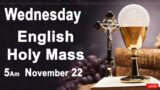 Catholic Mass Today I Daily Holy Mass I Wednesday November 22 2023 I English Holy Mass I 5.00 AM