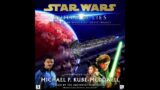 Chapter 02: Star Wars (16 ABY):  Black Fleet Crisis Vol. 2 – SHIELD OF LIES (UNABRIDGED AUDIOBOOK)
