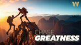 Chase Greatness: Unleashing Your Potential – Motivational