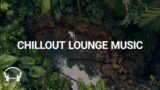 Chillout Lounge Music – Sounds for Study, Imagination, Relaxation, and Zen