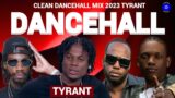 (Clean) Dancehall Mix 2023, TYRANT Masicka, Teejay, Skeng, Valiant + more