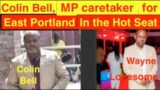 Colin Bell , PNP MP caretaker for East Portland live in the Hot Seat. by Wayne Lonesome