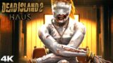 DEAD ISLAND 2 HAUS DLC All Cutscenes (Full Game Movie) 4K 60FPS Ultra HD