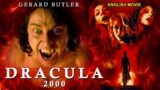 DRACULA 2000 – Hollywood English Vampire Horror Movie | Horror Movies In English | Gerard Butler