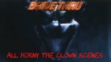 (DRIVE THRU) All horny the clown scenes
