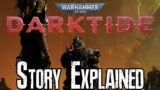 Darktide's Story Explained