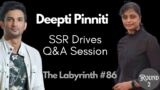 Deepti Pinniti: Q&A Live Session On SSR's Drives | The Labyrinth #86
