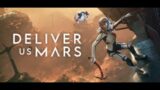 Deliver Us Mars – Trailer
