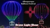 Drone Light Show In Albuquerque International Hot Air Balloon Festival | Albuquerque Balloon Fiesta