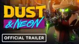 Dust & Neon – Official Announcement Trailer