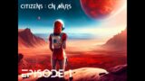 Embark on a Red Planet Odyssey: Citizens on Mars Game – Episode 1 Full Gameplay Walkthrough
