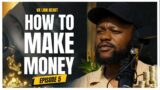 Episode 5 || How to Make Money || Gadzira Mari || by VK – Lion Heart