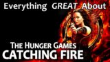 Everything GREAT About The Hunger Games: Catching Fire!